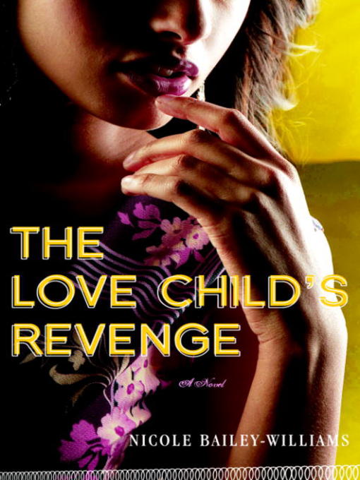 Title details for The Love Child's Revenge by Nicole Bailey Williams - Available